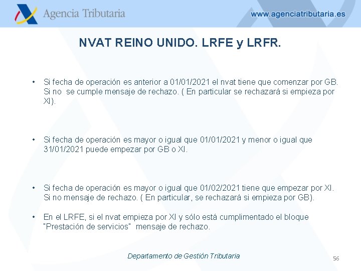 NVAT REINO UNIDO. LRFE y LRFR. • Si fecha de operación es anterior a