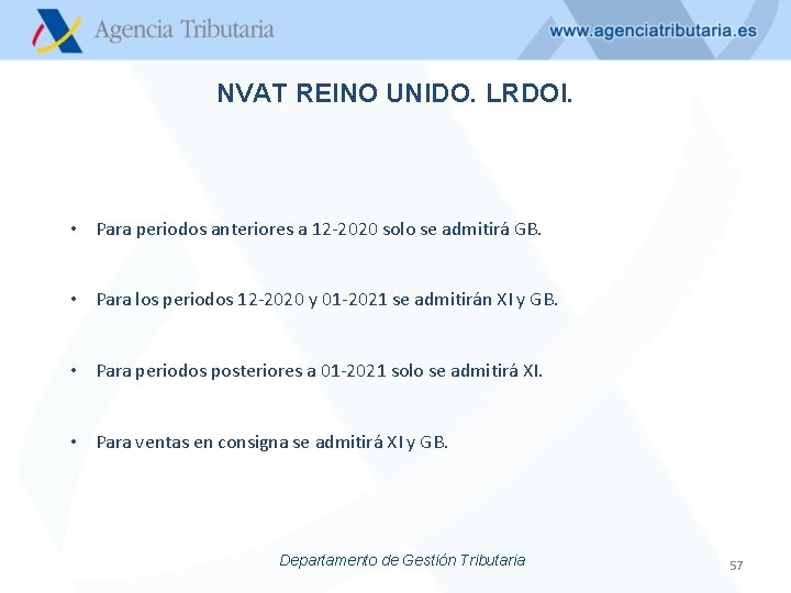 NVAT REINO UNIDO. LRDOI. • Para periodos anteriores a 12 -2020 solo se admitirá