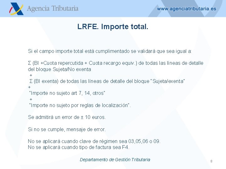 LRFE. Importe total. Si el campo importe total está cumplimentado se validará que sea