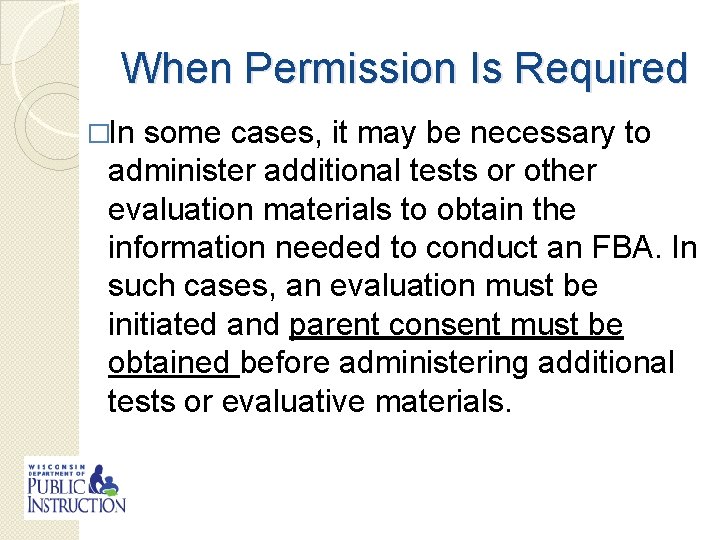 When Permission Is Required �In some cases, it may be necessary to administer additional