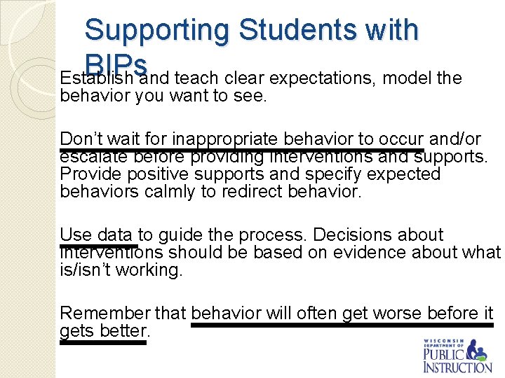 Supporting Students with BIPsand teach clear expectations, model the Establish behavior you want to