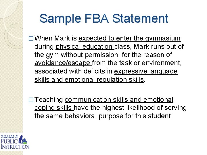 Sample FBA Statement � When Mark is expected to enter the gymnasium during physical