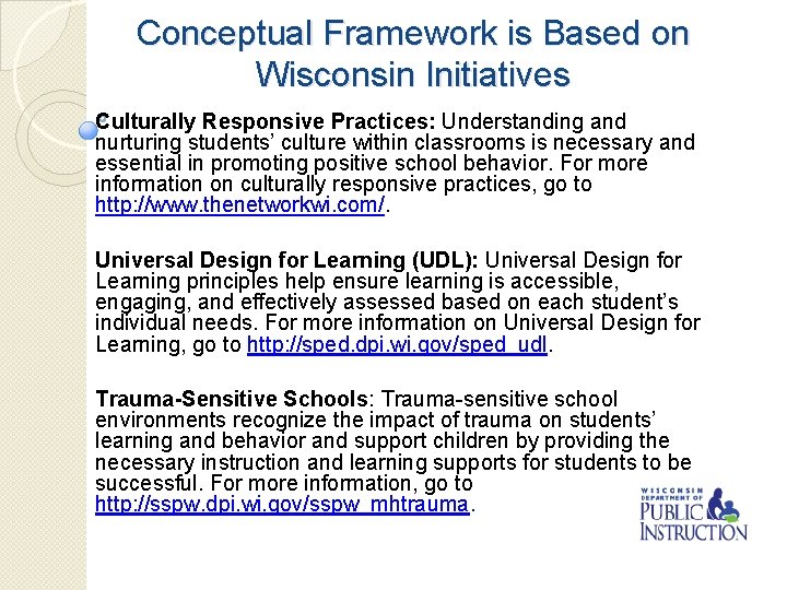 Conceptual Framework is Based on Wisconsin Initiatives Culturally Responsive Practices: Understanding and nurturing students’