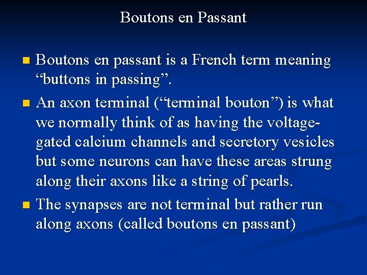 Boutons en Passant Boutons en passant is a French term meaning “buttons in passing”.