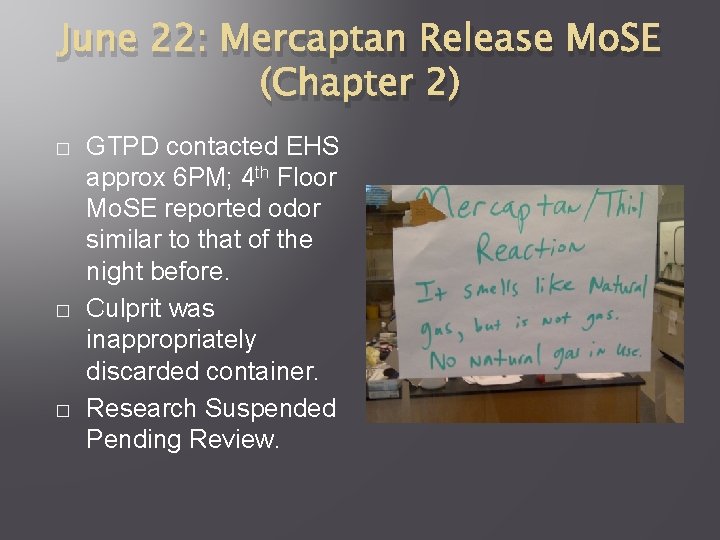 June 22: Mercaptan Release Mo. SE (Chapter 2) � � � GTPD contacted EHS