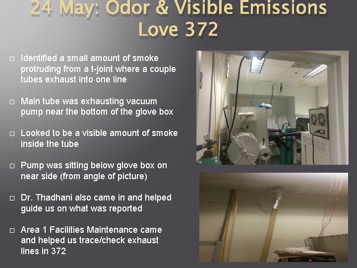 24 May: Odor & Visible Emissions Love 372 Identified a small amount of smoke