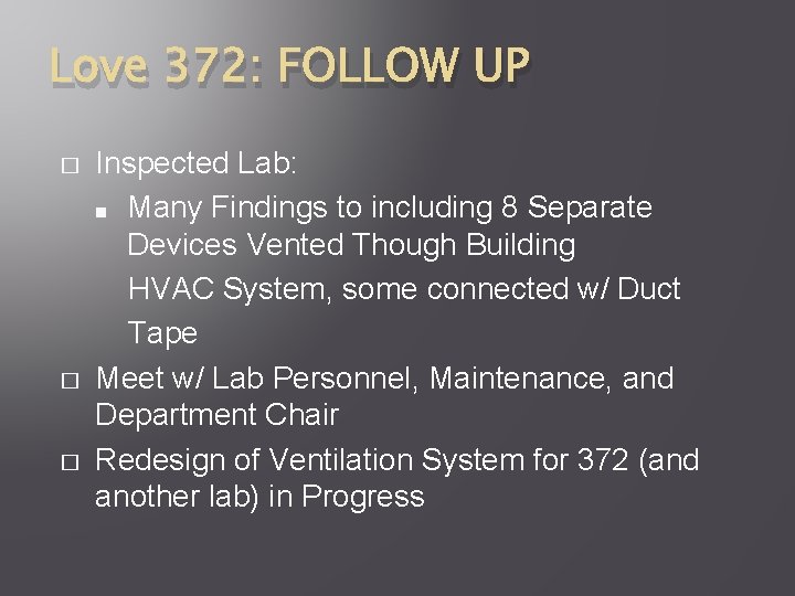 Love 372: FOLLOW UP � � � Inspected Lab: ■ Many Findings to including