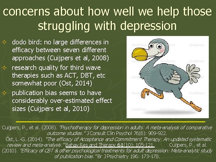 concerns about how well we help those struggling with depression ² dodo bird: no