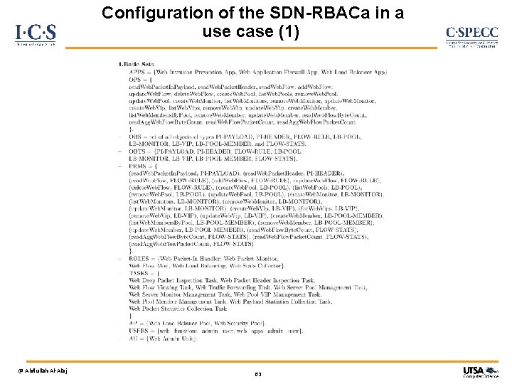 Configuration of the SDN-RBACa in a use case (1) @ Abdullah Al-Alaj 63 