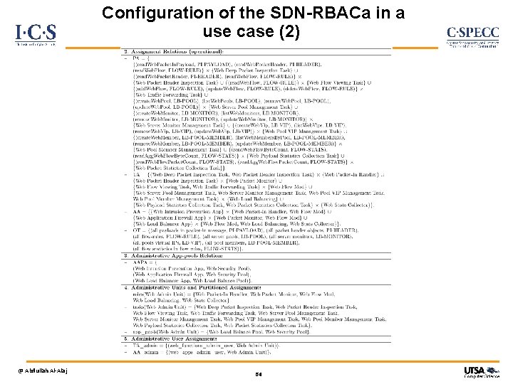 Configuration of the SDN-RBACa in a use case (2) @ Abdullah Al-Alaj 64 