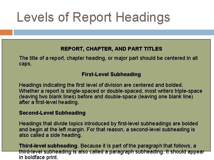 Levels of Report Headings REPORT, CHAPTER, AND PART TITLES The title of a report,