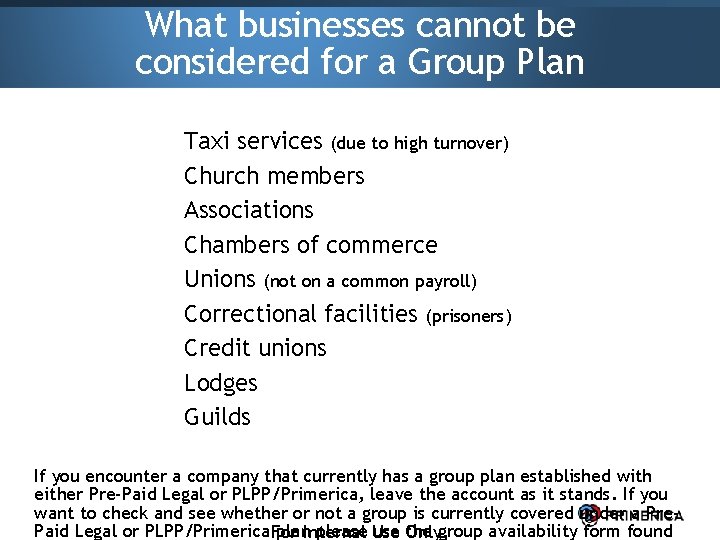 What businesses cannot be considered for a Group Plan Taxi services (due to high