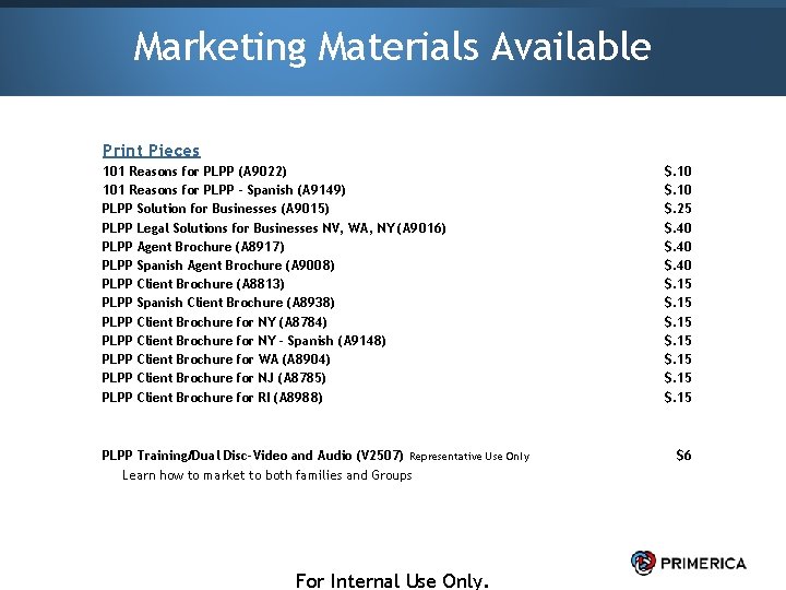 Marketing Materials Available Print Pieces 101 Reasons for PLPP (A 9022) 101 Reasons for