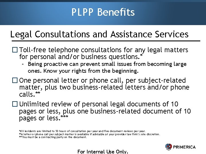 PLPP Benefits Legal Consultations and Assistance Services � Toll-free telephone consultations for any legal