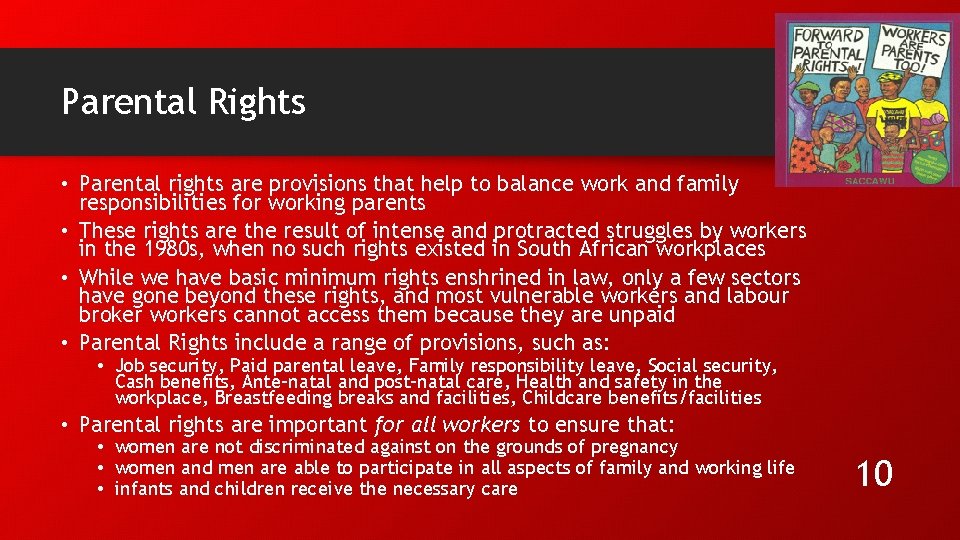 Parental Rights • Parental rights are provisions that help to balance work and family