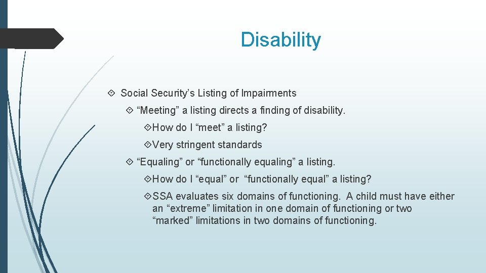 Disability Social Security’s Listing of Impairments “Meeting” a listing directs a finding of disability.