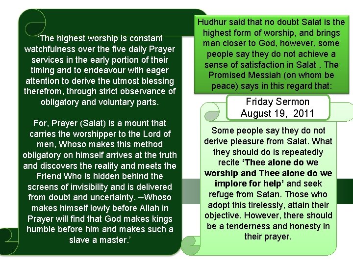 ‘The highest worship is constant watchfulness over the five daily Prayer services in the