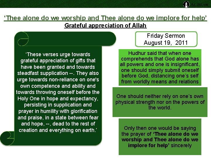 ‘Thee alone do we worship and Thee alone do we implore for help’ Grateful