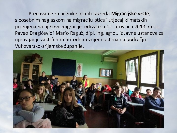 Predavanje za učenike osmih razreda Migracijske vrste, s posebnim naglaskom na migraciju ptica i