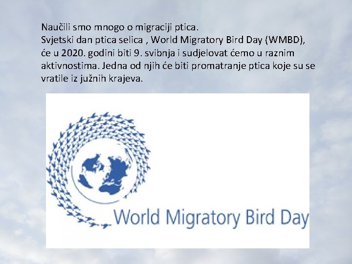 Naučili smo mnogo o migraciji ptica. Svjetski dan ptica selica , World Migratory Bird