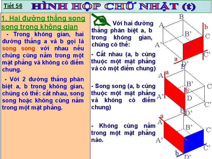 Tiết 56 B 1. Hai đường thẳng song Với hai đường A song trong