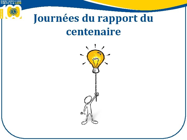 Journées du rapport du centenaire 