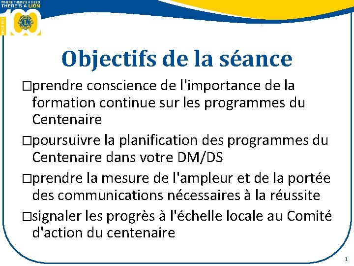 Objectifs de la séance �prendre conscience de l'importance de la formation continue sur les