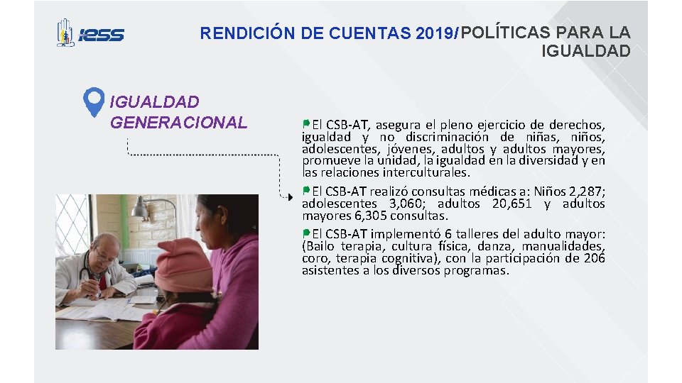 RENDICIÓN DE CUENTAS 2019/ POLÍTICAS PARA LA IGUALDAD GENERACIONAL El CSB-AT, asegura el pleno