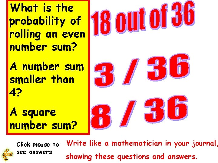 What is the probability of rolling an even number sum? A number sum smaller