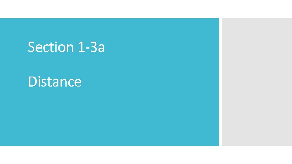 Section 1 -3 a Distance 
