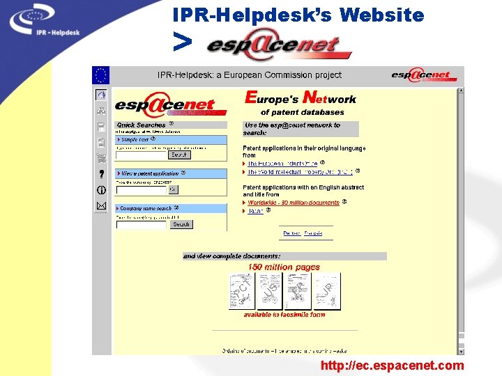 IPR-Helpdesk’s Website > http: //ec. espacenet. com 