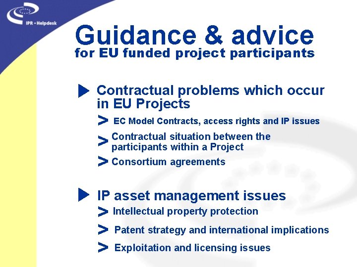 Guidance & advice for EU funded project participants Contractual problems which occur in EU