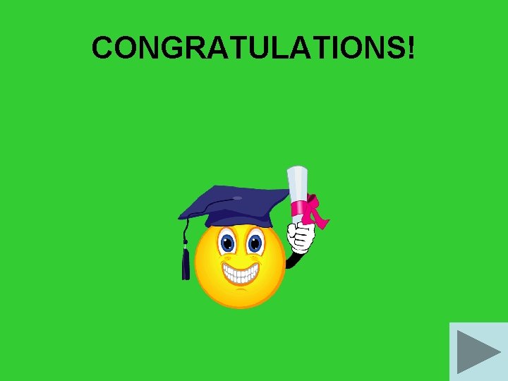 CONGRATULATIONS! 