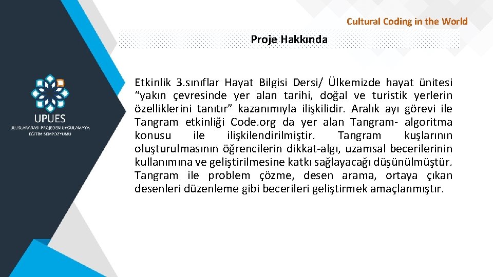 Cultural Coding in the World Proje Hakkında Etkinlik 3. sınıflar Hayat Bilgisi Dersi/ Ülkemizde