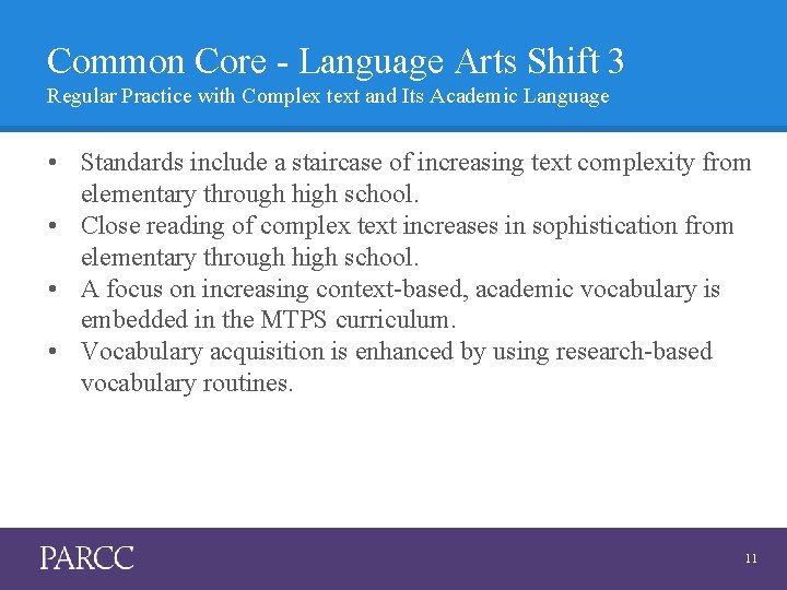 Common Core - Language Arts Shift 3 Regular Practice with Complex text and Its