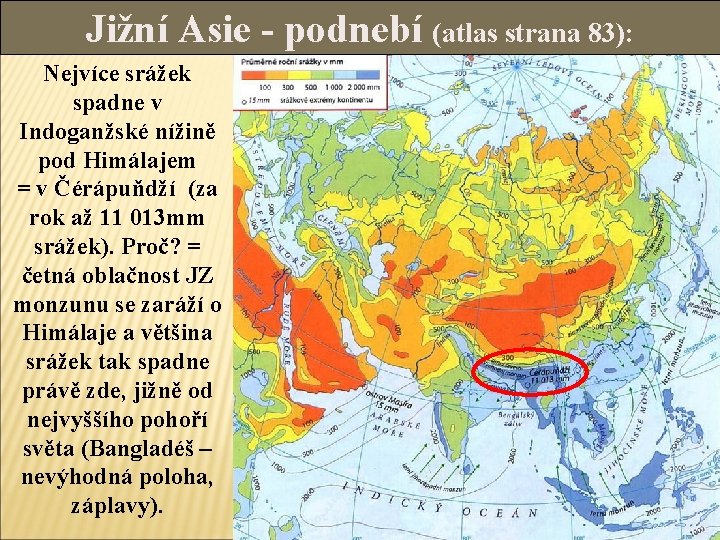 Jižní Asie - podnebí (atlas strana 83): Nejvíce srážek spadne v Indoganžské nížině pod