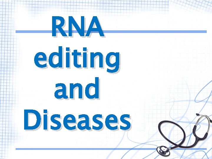 RNA editing and Diseases 