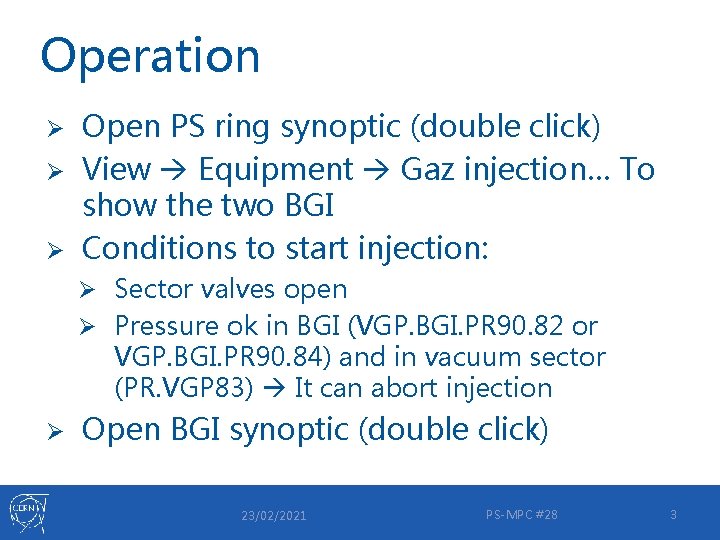 Operation Open PS ring synoptic (double click) Ø View Equipment Gaz injection… To show