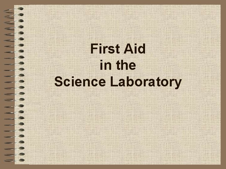 First Aid in the Science Laboratory 