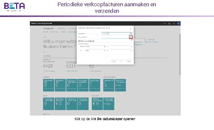 Periodieke verkoopfacturen aanmaken en verzenden Klik op de link De datumkiezer openen 