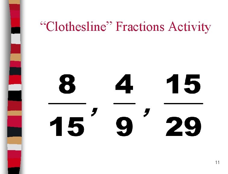 “Clothesline” Fractions Activity , , 11 