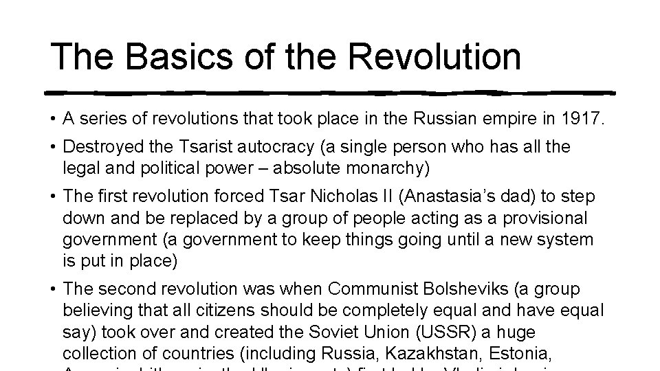 The Basics of the Revolution • A series of revolutions that took place in