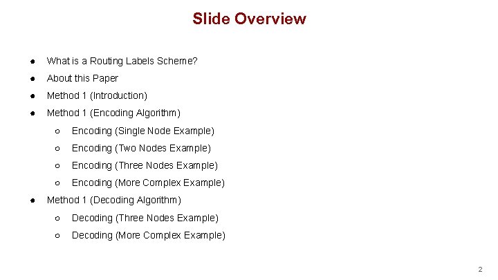 Slide Overview ● What is a Routing Labels Scheme? ● About this Paper ●