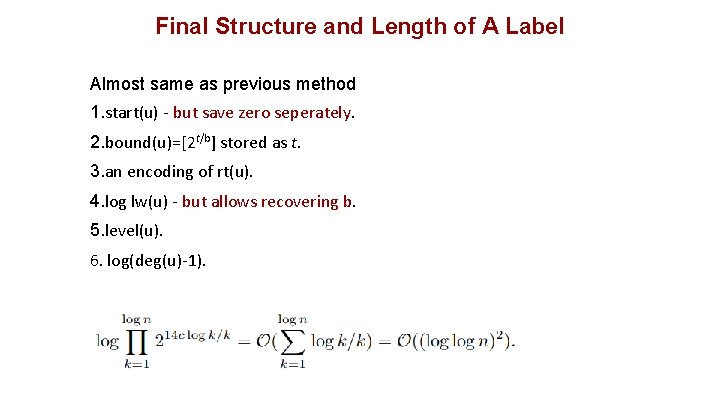 Final Structure and Length of A Label Almost same as previous method 1. start(u)