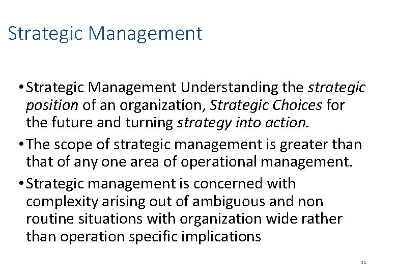 Strategic Management • Strategic Management Understanding the strategic position of an organization, Strategic Choices