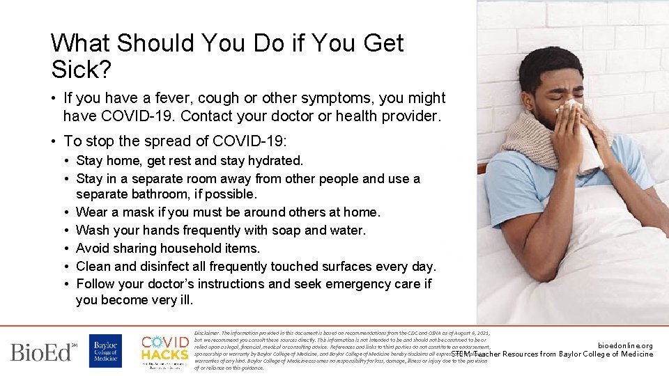 What Should You Do if You Get Sick? • If you have a fever,