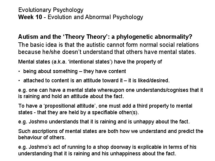 Evolutionary Psychology Week 10 - Evolution and Abnormal Psychology Autism and the ‘Theory’: a
