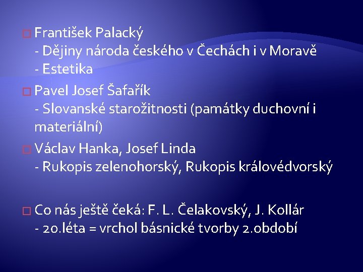 � František Palacký - Dějiny národa českého v Čechách i v Moravě - Estetika