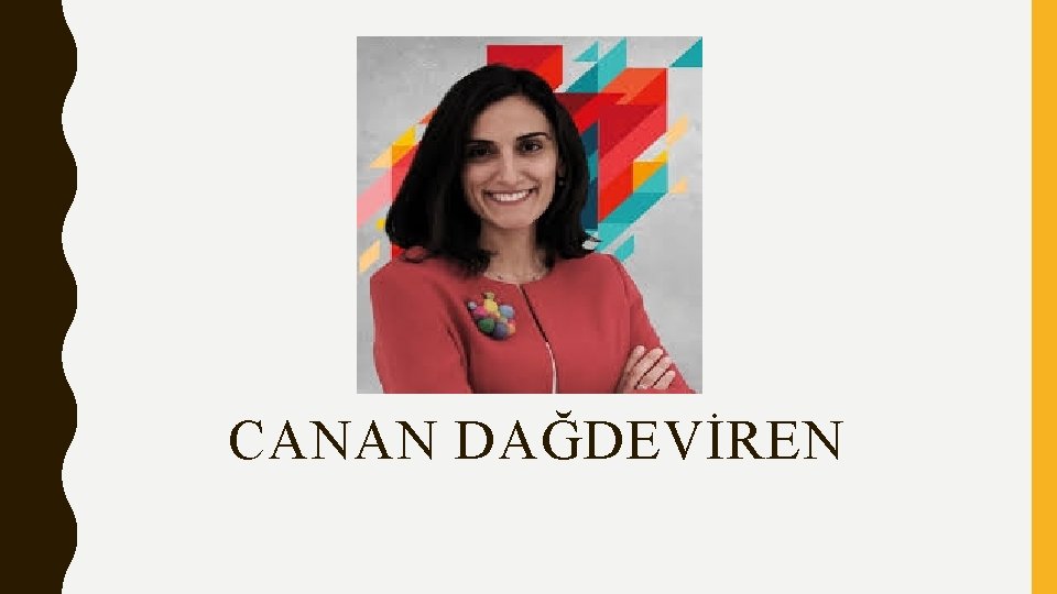 CANAN DAĞDEVİREN 