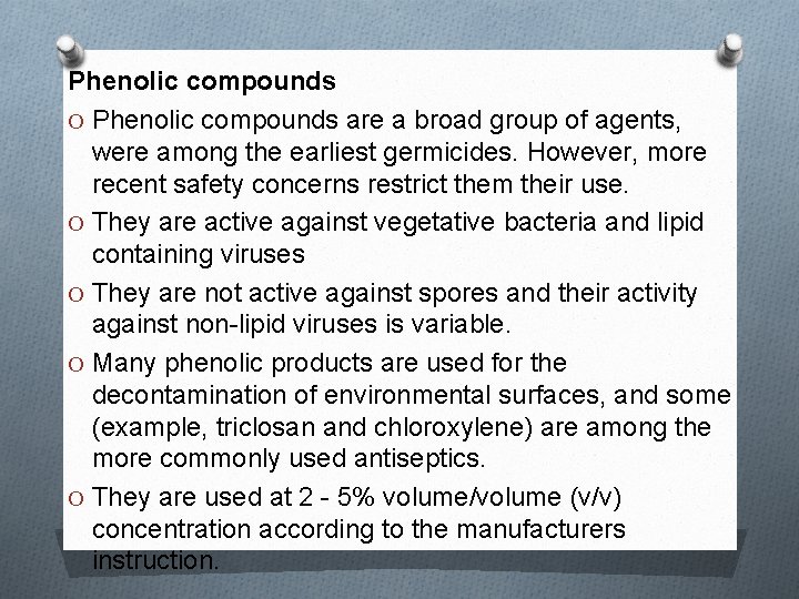 Phenolic compounds O Phenolic compounds are a broad group of agents, were among the